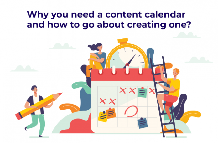Why you need a content calendar and how to create it